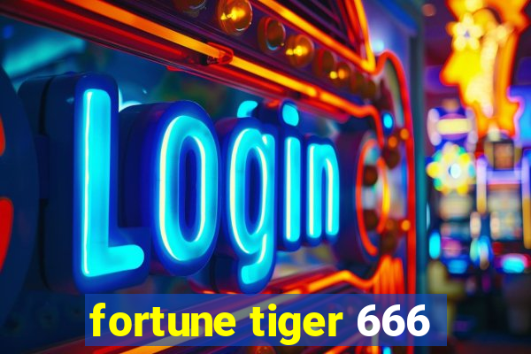 fortune tiger 666